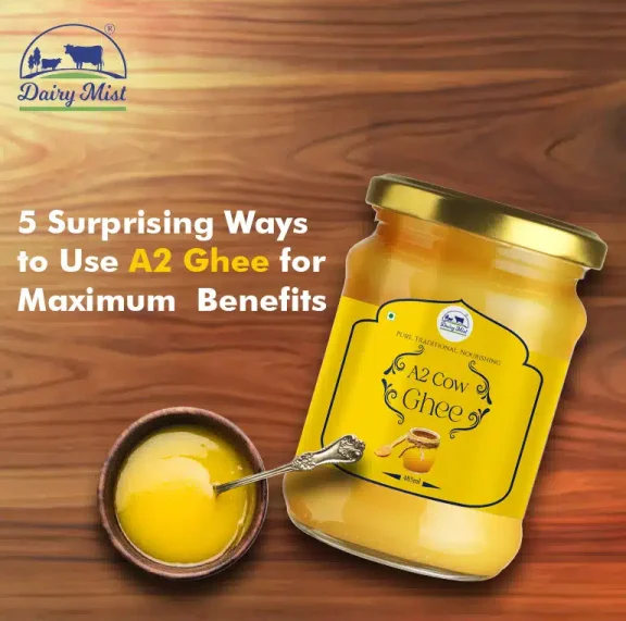 5 Surprising Ways to Use A2 Ghee